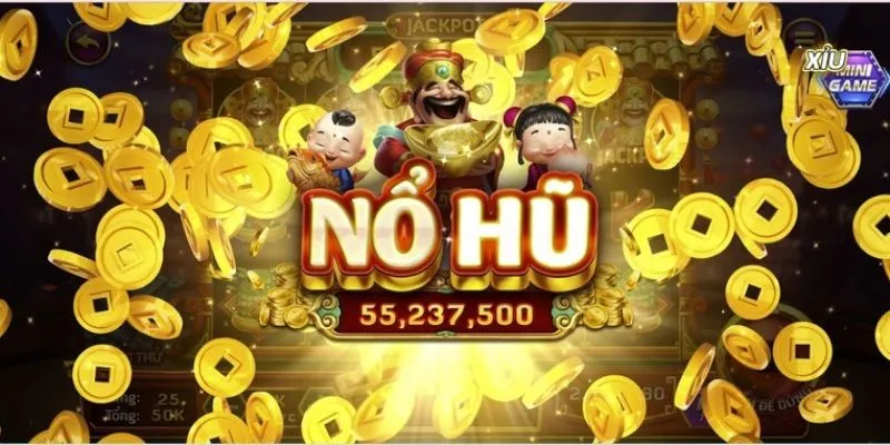 Những tựa game nổ hũ đỉnh cao mà bạn nên trải nghiệm thử