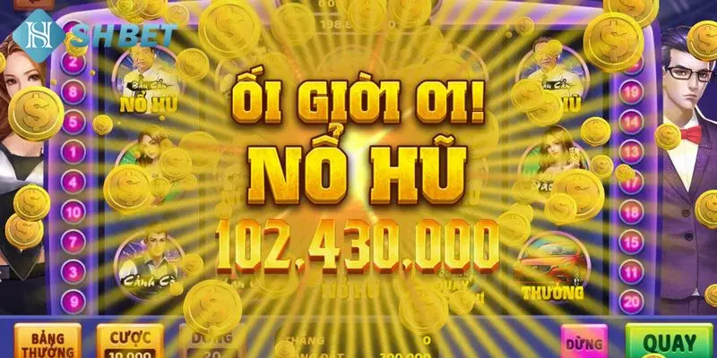 Những ưu điểm vô cùng đặc biệt mà tựa game nổ hũ mang lại