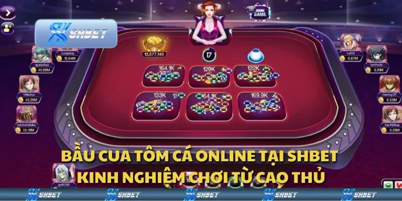 Bầu cua tôm cá online tại Shbet - Kinh nghiệm chơi từ cao thủ